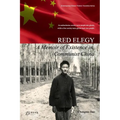 Red Elegy: A Memoir of Existence in Communist China - Paperback