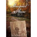 Margaret Anne: Child of the West Wind - Paperback