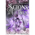 Scions of Change - Paperback