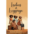 Ladies & Luggage - Hardcover
