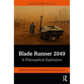 Blade Runner 2049: A Philosophical Exploration - Paperback