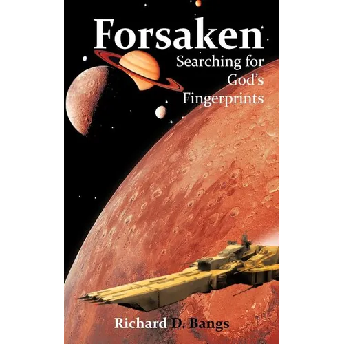 Forsaken: Searching for God's Fingerprints - Paperback