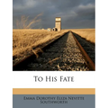 To His Fate - Paperback