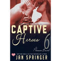 Captive Heroes - Paperback