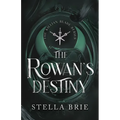 The Rowan's Destiny: An Urban Fantasy Reverse Harem Romance - Paperback