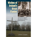Victims of Ireland's Great Famine: The Bioarchaeology of Mass Burials at Kilkenny Union Workhouse - Paperback