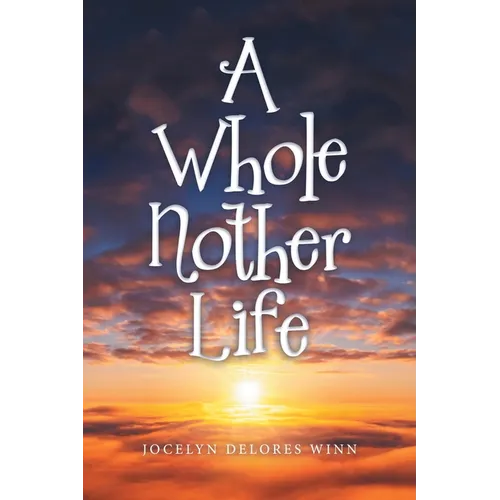 A Whole Nother Life - Paperback