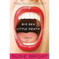 Big Sex Little Death - Paperback