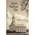 James Madison Ellis - Paperback