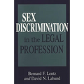 Sex Discrimination in the Legal Profession - Hardcover