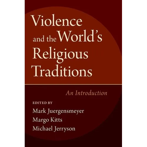 Violence & the World's Religious Traditions - Paperback