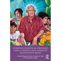Story(ing) Statistical Strategies Using a Critical Race Feminista Quantitative PRAXIS - Paperback