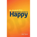 An Accidental Guru: A Universal Guide to Happy in Layman's Terms - Paperback