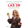 El Método de Las 3 R. Repara, Regenera Y Resetea Tu Cuerpo Y Mente Para Lograr El Bienestar Integral / The Triple R Method - Paperback