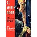 At Wolfe's Door: The Nero Wolfe Novels of Rex Stout - Paperback