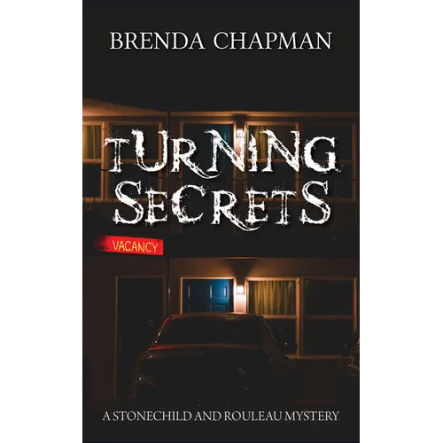 Turning Secrets: A Stonechild and Rouleau Mystery - Paperback