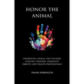 Honor the Animal - Paperback