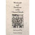 Witchcraft and Devil Lore in the Channel Islands - Paperback