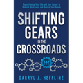 Shifting Gears in the Crossroads - Paperback