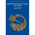 From Pictland to Alba, 789-1070 - Paperback