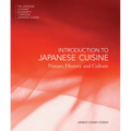 Introduction to Japanese Cuisine: Nature, History and Culture - Hardcover