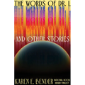 The Words of Dr. L: & Other Stories - Hardcover