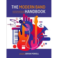 The Modern Band Handbook: Practical Perspectives and Lessons for Music Educators - Paperback