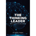 The Thinking Leader: Effective Lessons For Everyday Leadership - Paperback