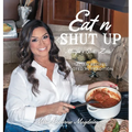 Eat n Shut Up - Hardcover