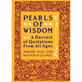 Pearls of Wisdom: A Harvest of Quotations from All Ages - Paperback