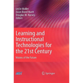 Learning and Instructional Technologies for the 21st Century: Visions of the Future - Hardcover