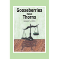 Gooseberries Have Thorns - Paperback