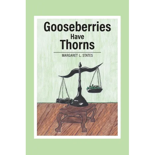 Gooseberries Have Thorns - Paperback