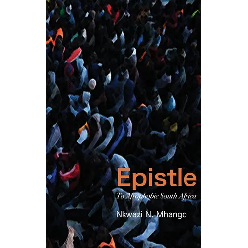 Epistle To Afrophobic South Africa - Paperback