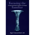 Ames: Focusing the Familiar: Pa - Paperback