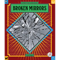 Broken Mirrors - Library Binding