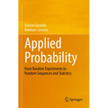 Applied Probability: From Random Experiments to Random Sequences and Statistics - Paperback