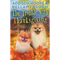 The Trouble with Thanksgiving - Paperback