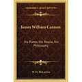 James William Cannon: His Plants, His People, His Philosophy - Paperback