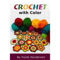 Crochet: Crochet with Color - Paperback