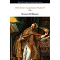 Why Does Augustine Matter? - Paperback