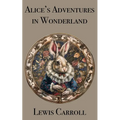 Alice's Adventures in Wonderland - Paperback