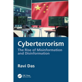 Cyberterrorism: The Rise of Misinformation and Disinformation - Paperback