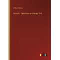 Sinnott's Catechism on Infantry Drill - Paperback