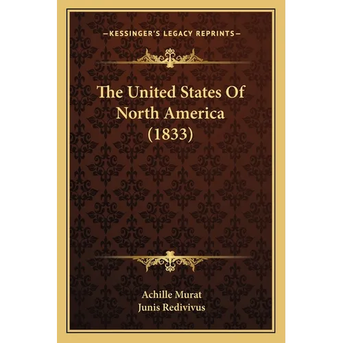 The United States Of North America (1833) - Paperback