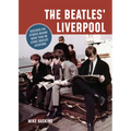 The Beatles' Liverpool - Paperback