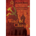 Wind of Change: An American Journey in Post-Soviet Russia - Paperback