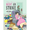 When Mommy Went on Strike - Paperback