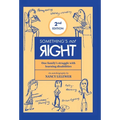 Something's not Right 2nd Edition - Hardcover