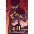 Heir of Uncertain Magic - Paperback